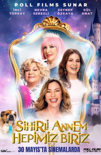 Sihirli Annem: Hepimiz Biriz (2025)