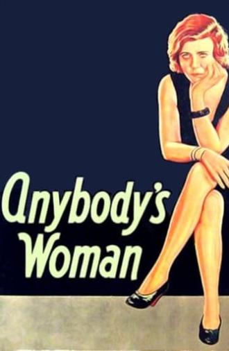 Anybody's Woman (1930)