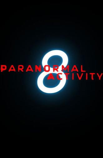 Paranormal Activity 8 (2027)