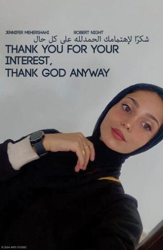 Thank You for Your Interest, Thank God Anyway (2024)