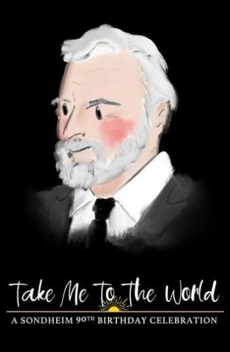 Take Me to the World: A Sondheim 90th Birthday Celebration (2020)