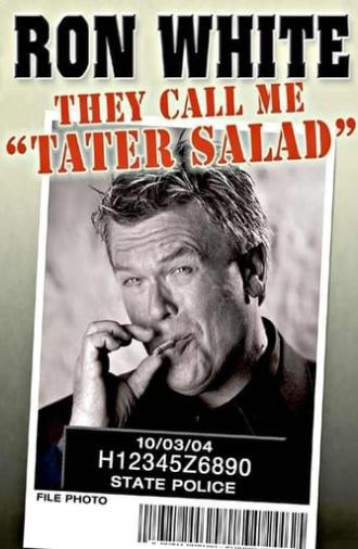 Ron White: They Call Me Tater Salad (2004)