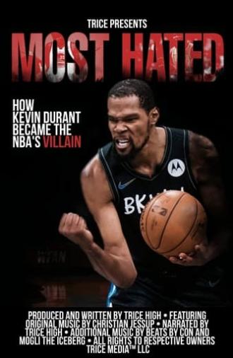 Most Hated: How Kevin Durant Became the NBA’s Villain (2021)