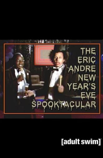 The Eric Andre New Year's Eve Spooktacular (2012)