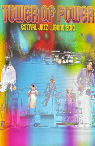 Tower of Power - Estival Jazz Lugano 2010 (2010)