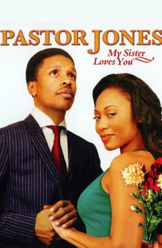 Pastor Jones: My Sister Loves You (2009)