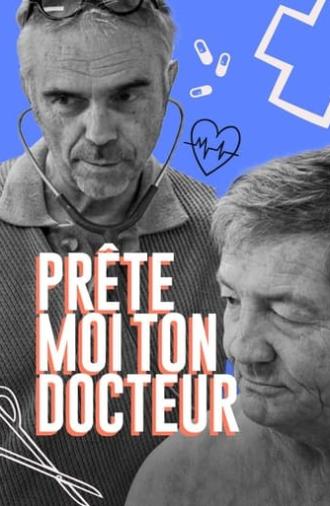 Prête-moi ton docteur (2024)