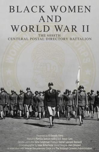 Black Women and World War II: The 6888th Central Postal Directory Battalion (2023)