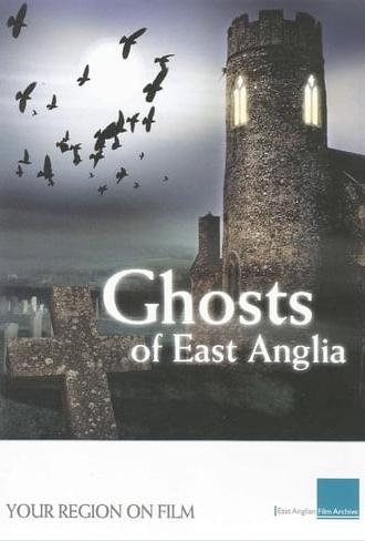 Ghosts of East Anglia (2008)