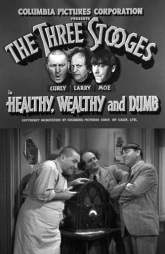 Healthy, Wealthy and Dumb (1938)