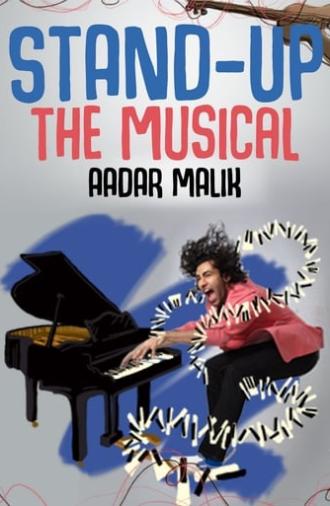 Stand Up the Musical by Aadar Malik (2017)