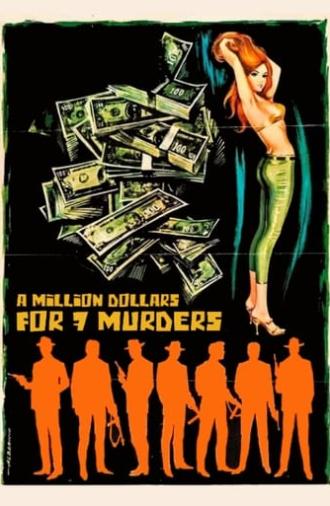 A Million Dollars for 7 Murders (1966)