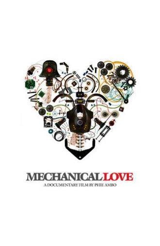 Mechanical Love (2007)
