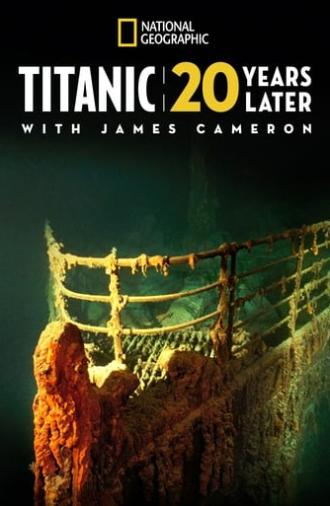 Titanic: 20 Years Later with James Cameron (2017)