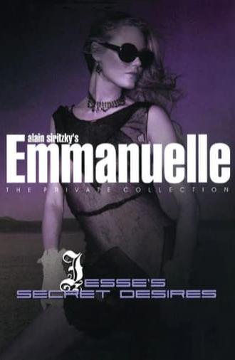 Emmanuelle - The Private Collection: Jesse's Secret Desires (2006)