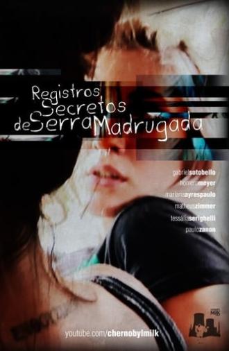 Registros Secretos de Serra Madrugada (2013)