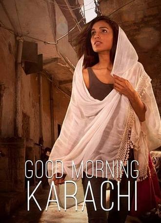 Good Morning Karachi (2013)