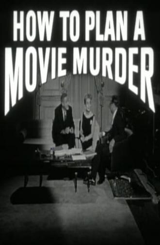 How to Plan a Movie Murder (1964)