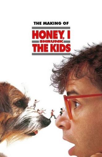 The Making of Honey, I Shrunk the Kids (1989)
