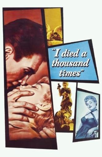 I Died a Thousand Times (1955)