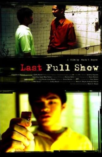 Last Full Show (2005)