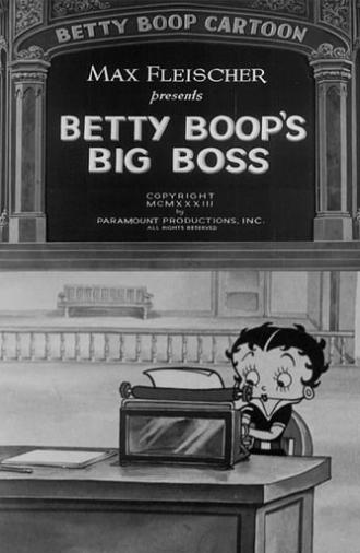 Betty Boop's Big Boss (1933)