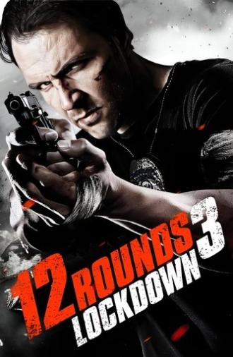 12 Rounds 3: Lockdown (2015)
