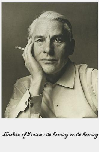 Strokes of Genius: de Kooning on de Kooning (1982)