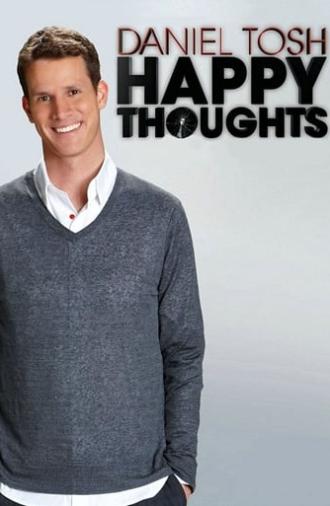 Daniel Tosh: Happy Thoughts (2011)