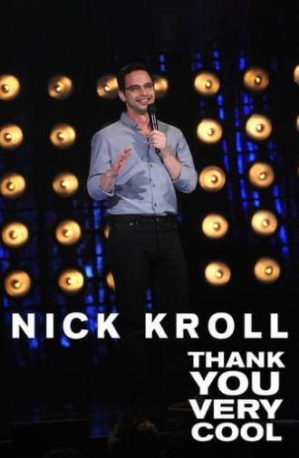 Nick Kroll: Thank You Very Cool (2011)