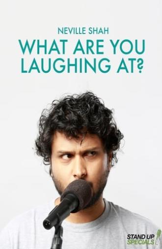 Neville Shah : What Are You Laughing At? (2017)