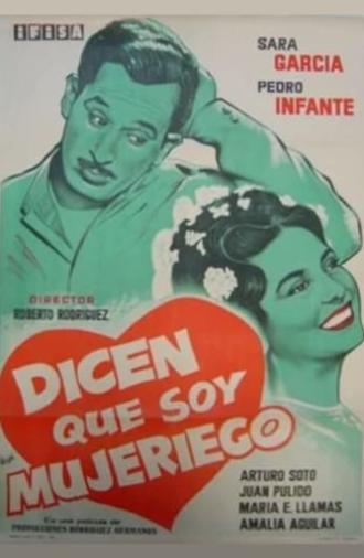 Dicen que soy mujeriego (1949)