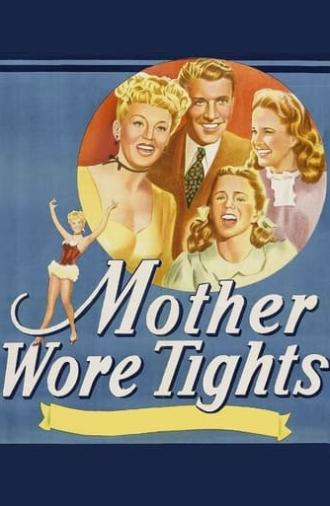 Mother Wore Tights (1947)