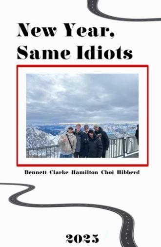 New Year, Same Idiots (2025)