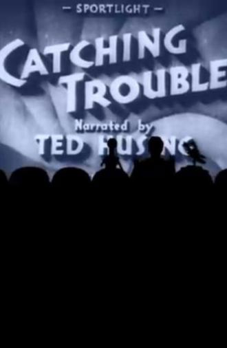Catching Trouble (1936)