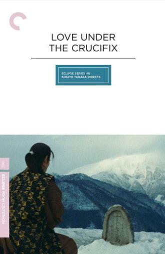 Love Under the Crucifix (1962)