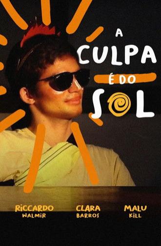 A Culpa é do Sol (2023)
