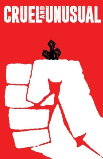 Cruel and Unusual (2017)