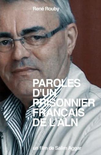 Paroles d'un Prisonnier Français de l'ALN (2010)