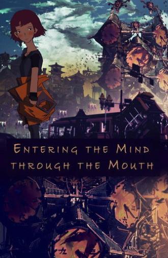 Entering the Mind Through the Mouth (2010)