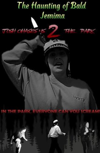 The Haunting of Bald Jemima 2: Josh Chases Us 2 The Park (2025)