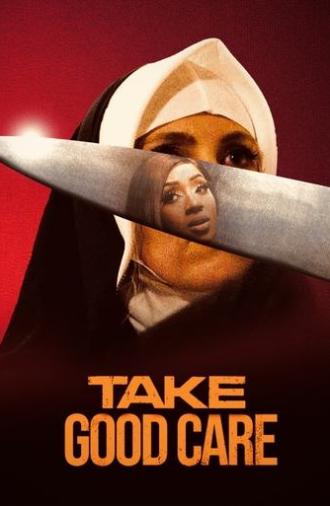 Take Good Care (2024)