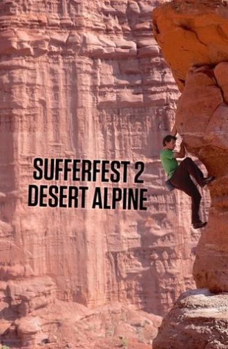 Sufferfest 2: Desert Alpine (2014)