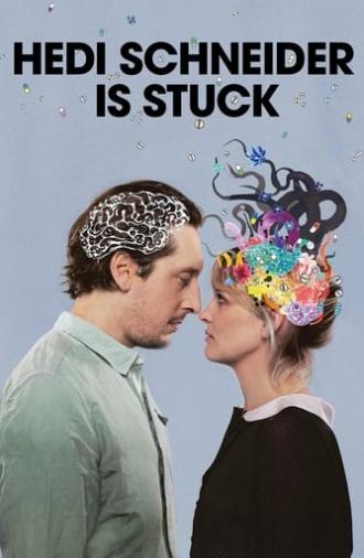 Hedi Schneider Is Stuck (2015)