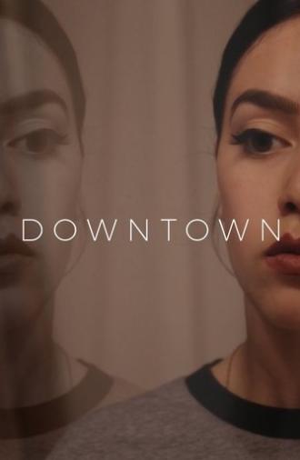 Downtown (2017)