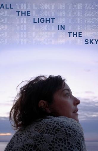All the Light in the Sky (2013)