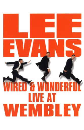 Lee Evans: Wired and Wonderful (2002)