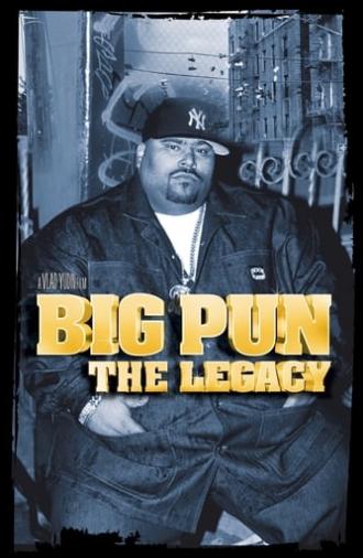 Big Pun: The Legacy (2009)