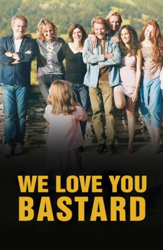 We Love You, You Bastard (2014)