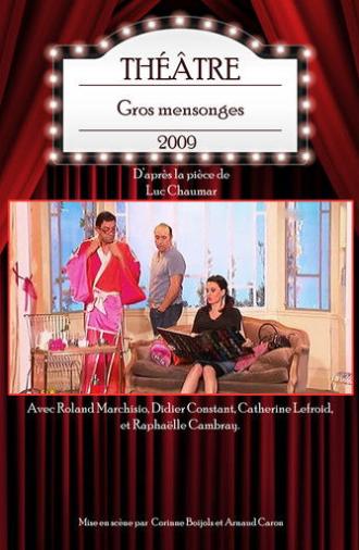 Gros mensonges (2009)